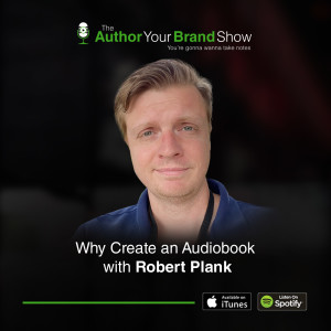 Why Create an Audiobook with Robert Plank