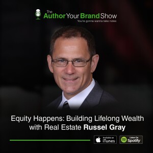 Equity Happens: Building Lifelong Wealth with Real Estate