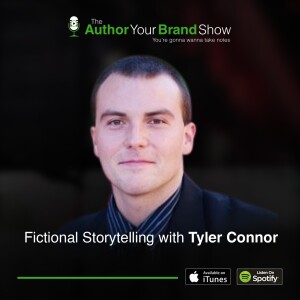 Fictional Storytelling with Tyler Connor