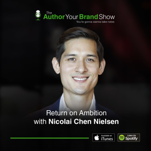 Return on Ambition with Nicolai Chen Nielsen