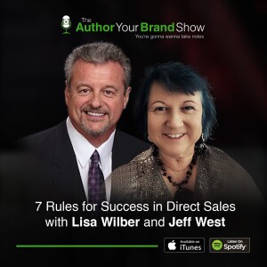 7 Rules for Success in Direct Sales with Lisa Wilber and Jeff West