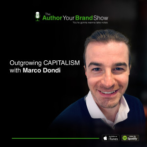 Outgrowing CAPITALISM with Marco Dondi