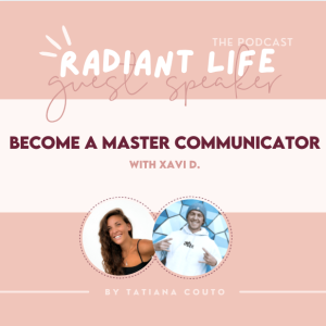 (#62) Become a Master Communicator with Xavi Donobedian