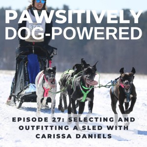 Selecting and Outfitting a Sled with Carissa Daniels