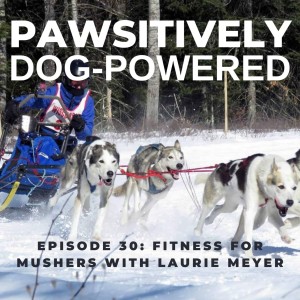 Fitness for Mushers with Laurie Meyer