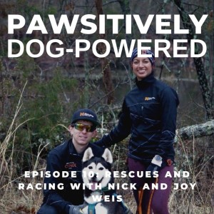 Rescues and Racing with Nick and Joy Weis