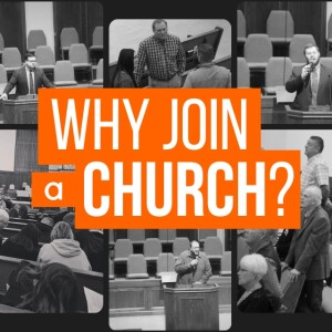 ”Why Join a Church?