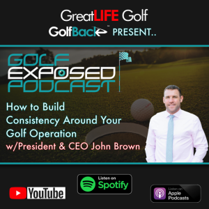 Sneak peak at the GreatLife Golf Playbook - w/GreatLIFE Golf CEO John Brown