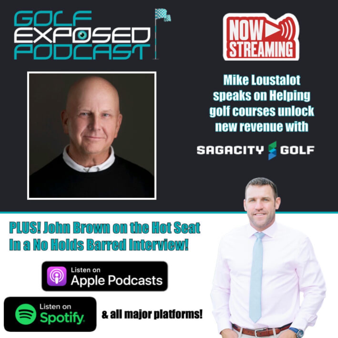 Unlocking New Revenue w/Mike Loustalot of Sagacity Golf Plus No Holds Barred with CEO John Brown