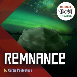 Remnance - an audio drama by Curtis Peeteetuce