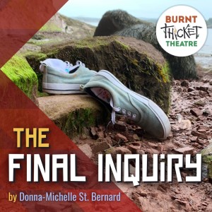 The Final Inquiry - an audio drama by Donna-Michelle St. Bernard