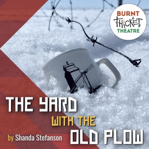 The Yard With the Old Plow - an audio drama by Shanda Stefanson