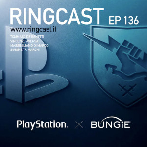 RingCast Episodio 136: Se sò comprati tutto