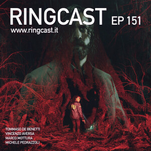 RingCast Episodio 151: la voce del popolo