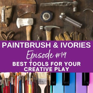 Best Tools for Your Creative Play