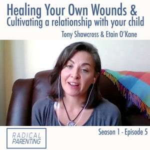 (S1,E5) Radical Parenting: Etain O'Kane