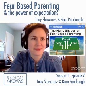 (S1,E7) Expectations and Fear-Based Parenting