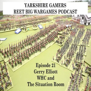 Episode 21 - Gerry Elliott - WHC and The Situation Room