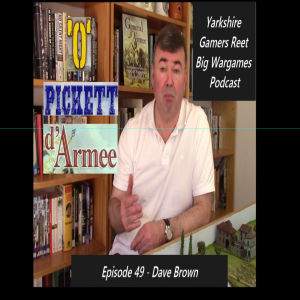 Episode 49 - Dave Brown - O Pickett de Armee