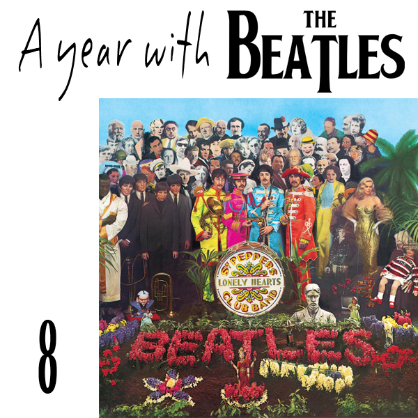 Episode 8 - Sgt. Pepper's Lonely Hearts Club Band