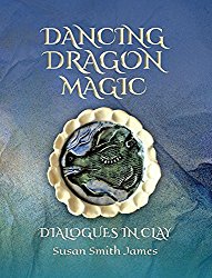 Dancing Dragon Magic: Dialogues in Clay with Susan Smith James on The Erica Glessing Show Podcast #2024