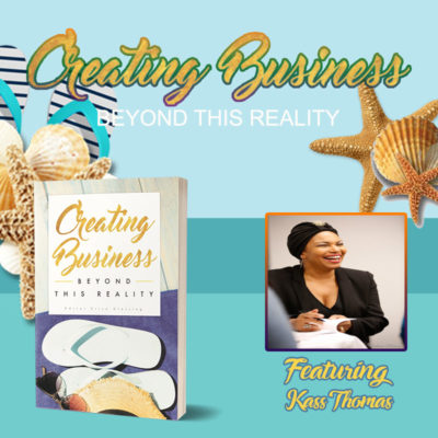 Creating Business Beyond This Reality: Kass Thomas on The Erica Glessing Show Podcast #1338