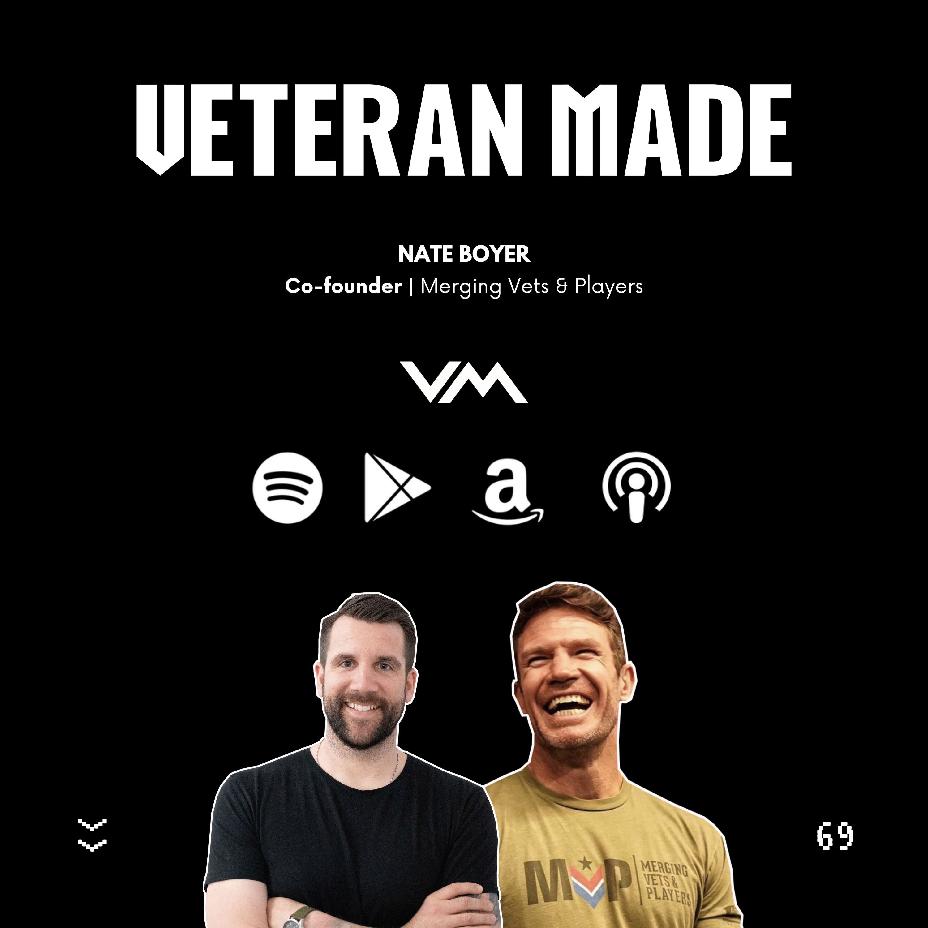 MVP w/ Nate Boyer | Co-founder of Merging Vets & Players