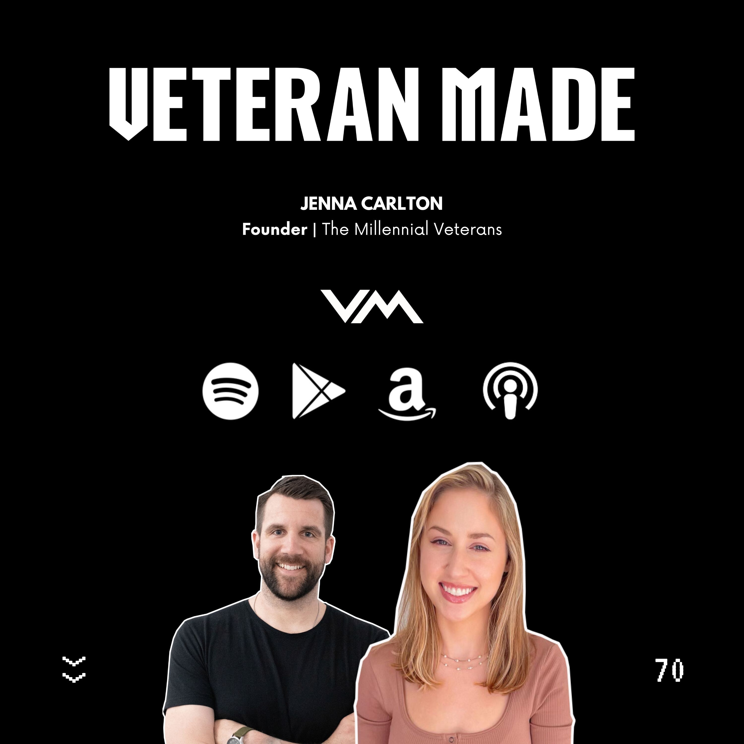 Not a Victim w/ Jenna Carlton | Founder of The Millennial Veterans