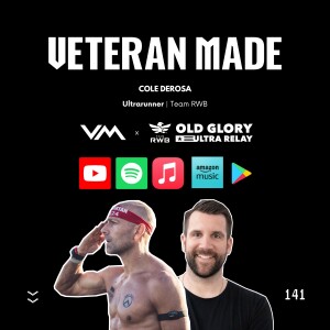 Leadership w/ Cole DeRosa | Ultrarunner for Team RWB's Old Glory Ultra Relay