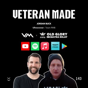 A Rebirth of American Patriotism w/ Jordan Buck | Ultrarunner for Team RWB's Old Glory Ultra Relay