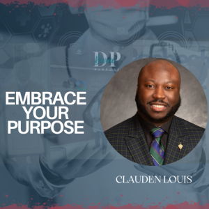 The Divine Purpose Podcast Season 2 Episode 14  Eddy Dacius with Clauden Louis