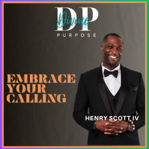 The Divine Purpose Podcast SE 2 EP 20 with Eddy Dacius and Henry Scott IV Part 1