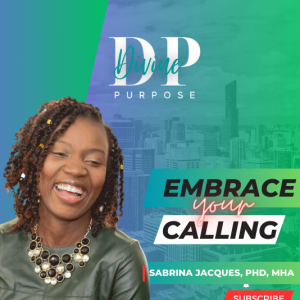 The Divine Purpose Podcast Se 2 Ep 12 with Eddy Dacius & Sabrina Jacques