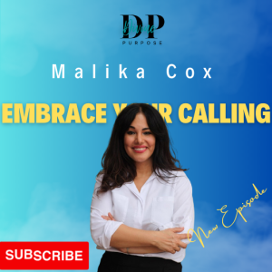 The Divine Purpose Podcast SE 2 EP 15 with Eddy Dacius & Malika Cox