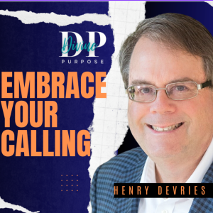 The Divine Purpose Podcast Se 2 Ep 9 with Eddy Dacius & Henry DeVries” Importance of Storytelling ”