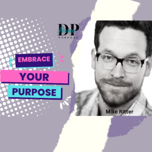 The Divine Purpose Podcast Ep 42 with Mike Ritter