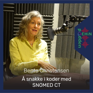 Bente Christensen - Å snakke i koder med SNOMED CT