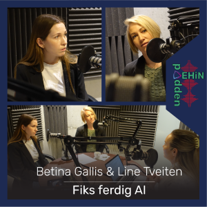 Line Tveiten & Betina Gallis - Fiks ferdig AI