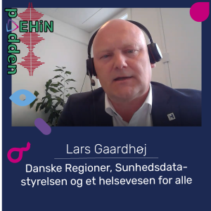 Lars Gaardhøj - Danske Regioner, Sunhedsdata-styrelsen og et helsevesen for alle