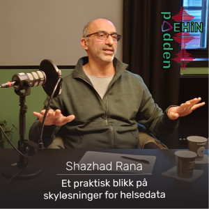 Shahzad Rana - Et praktisk blikk på skyløsninger for helsedata