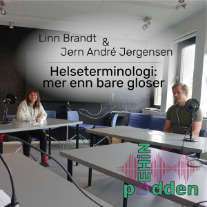 Jørn André Jørgensen & Linn Brandt - Helseterminologi: mer enn bare gloser