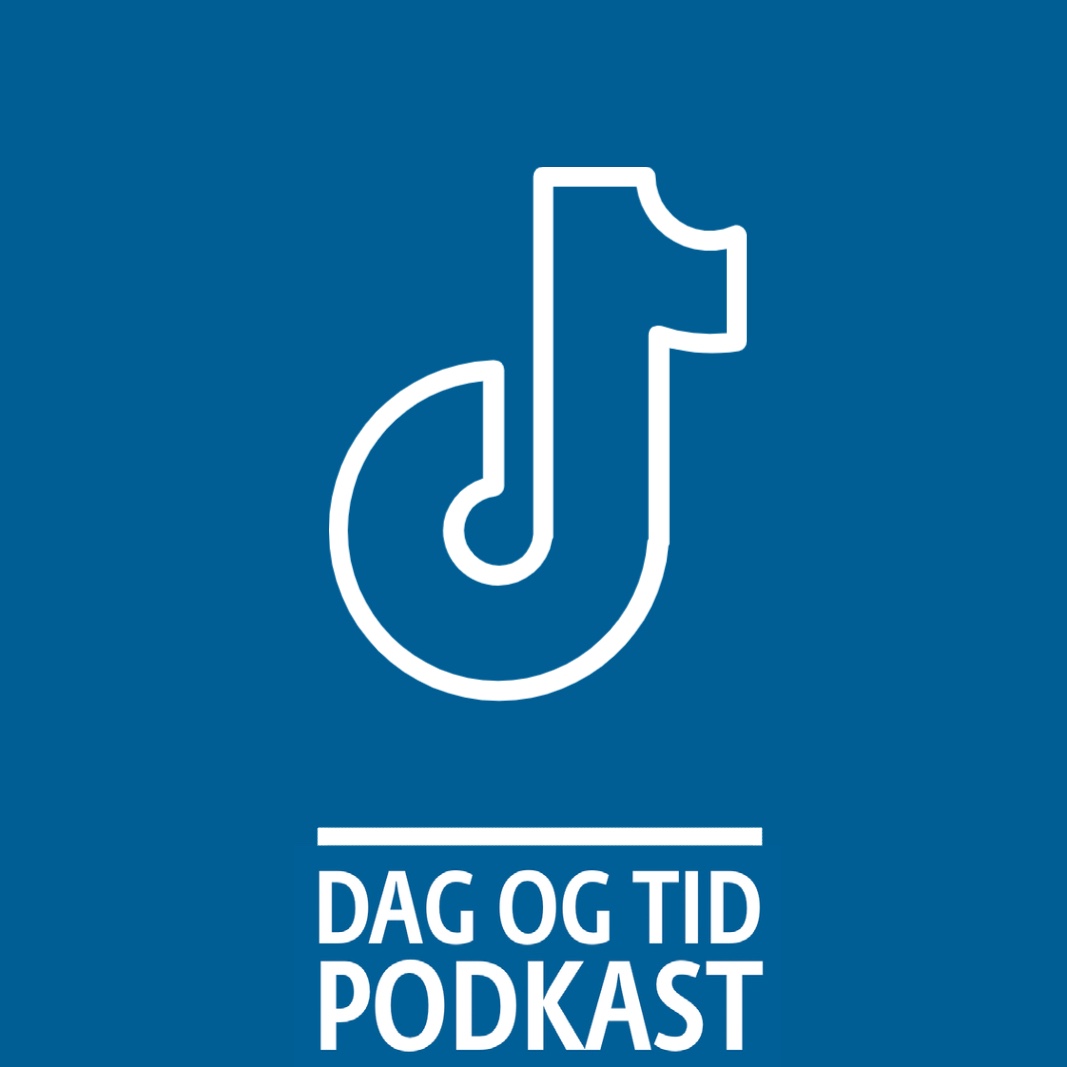 DAG OG TID podkast