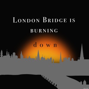 London Bridge is Burning: Great Fire of London