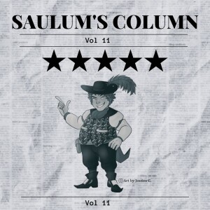 Saulum’s Column #11 WITH 5 Star Reviews