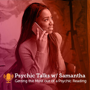 Psychic Talks Podcast: EP4 Getting the Most out of a Psychic Reading