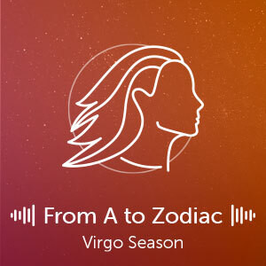 From A toZodiac: Virgo Season 2022
