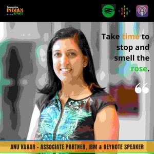 E27 -  From Chartered Accountant to Cyber Security with Anu Kukar, Associate Partner, IBM & Keynote Speaker
