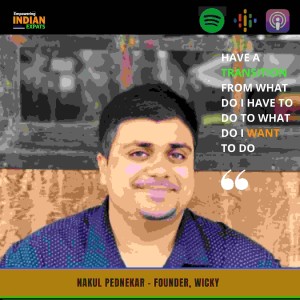 E31 - From HR Recruiting to Building His Own Sports Analytics Business With Nakul Pednekar, Founder,  Wicky