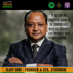 E11.1 - A full Circle of life, with Ajay Unni, Founder and CEO of StickmanCyber