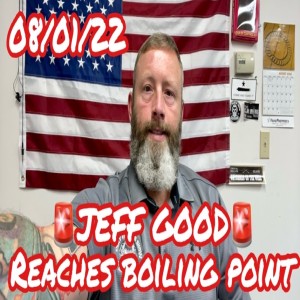 JEFF GOOD AT BOILING POINT W/ JXN OVER WATER (Ep #318 / Clip) 08/01/22